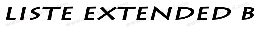 Liste Extended Bold Italic字体转换